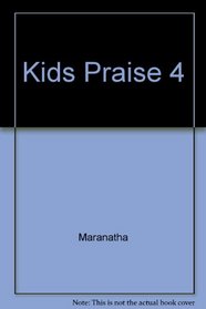 Kids Praise 4