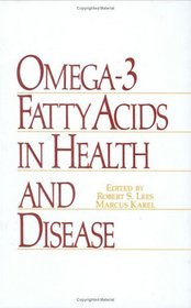 Omega-3 Fatty Acids in Health and Disease (Food Science and Technology)
