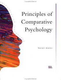 Principles of Comparative Psychology (Principles of Psychology)