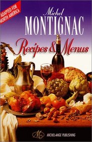 Michel Montignac Recipes and Menus (Adapted for North America)