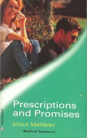 Prescription and Promises (Harlequin Medical, No 2)