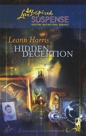 Hidden Deception (Steeple Hill Love Inspired Suspense #112)