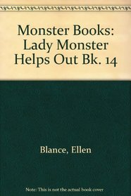 Monster Books: Lady Monster Helps Out Bk. 14