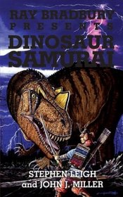 Ray Bradbury Presents Dinosaur Samurai (Ray Bradbury Presents)