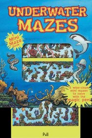 Mini Magic Mazes: Underwater Mazes (Magic Color Books)