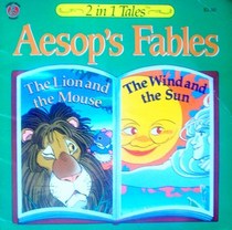The Lion and the Mouse / The Wind and the Sun (Aesop's Fables)
