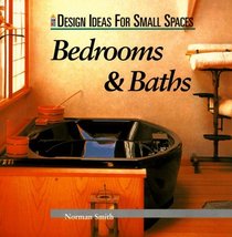 Bedrooms & Baths (Design Ideas for Small Spaces)