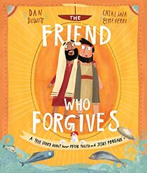 The Friend Who Forgives (Tales That Tell the Truth)