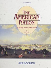 The American Nation: A History of the United States
