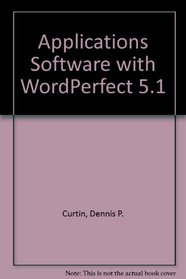 Application Software: Wordperfect 5.1 Edition