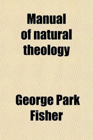 Manual of natural theology