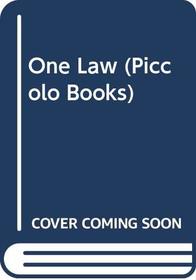 One Law (Piccolo Books)