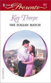 The Italian Match (Harlequin Presents, No 2312)