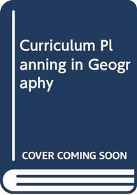 Curriculum Planning in Geography