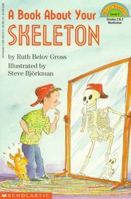 A Book about Your Skeleton (Hello Reader!, Level 4)