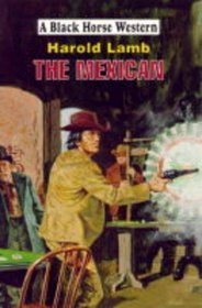 The Mexican (Black Horse Western)