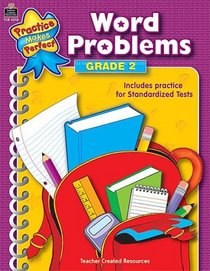 Word Problems Grade 2 (Practice Makes Perfect (Teacher Created Materials))