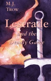 Lestrade and the Deadly Game (Lestrade, Bk 7)