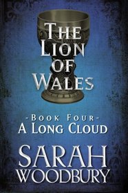 A Long Cloud (The Lion of Wales) (Volume 4)