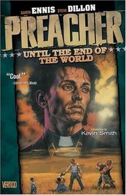 Preacher Vol. 2: Until the End of the World