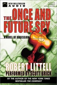 Once and Future Spy: A Novel of Obsession (New Millennium Audio)