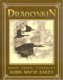 Dragonkin, Volume 3: Undersky (Dragonkin)