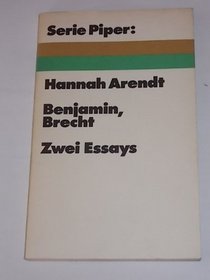 Walter Benjamin, Bertolt Brecht;: Zwei Essays (Serie Piper, 12) (German Edition)
