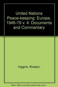 United Nations Peacekeeping, 1964-1967: Documents and Commentary Volume 4: Europe