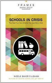 Schools in Crisis: They Need Your Help (Whether You Have Kids or Not) (Frames)