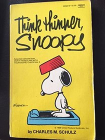 THINK THINNER, SNOOPY