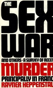Sex War and Others: Survey of Recent Murder Principally in France