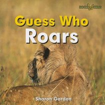 Roars (Lion) (Bookworms Guess Who)