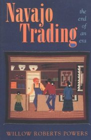 Navajo Trading: The End of an Era