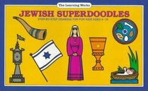 Jewish Superdoodles: Step-By-Step Drawing Fun for Kids Ages 6-10