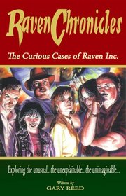 Raven Chronicles: The Curious Cases of Raven Inc.