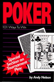 Poker: One Hundred and One Ways to Win