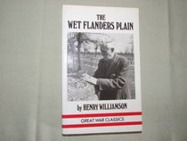 The Wet Flanders Plain (Great War Classics)