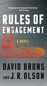 Rules of Engagement: A Novel (The WMD Files)