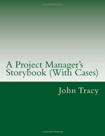 A Project Manager's Storybook (With Cases)