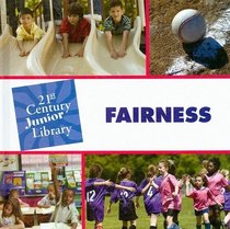 Fairness (21st Century Junior Library:Character Education)