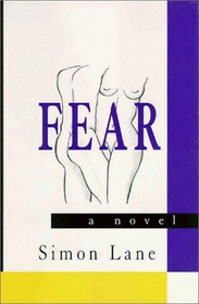 Fear: A Novel