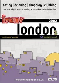 Itchy Insider's Guide to London 2002 (Itchy City Guides)
