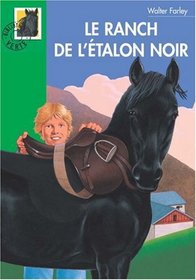 Le Ranch de l'etalon noir (The Black Stallion and Satan) (Black Stallion, Bk 5) (French Edition)