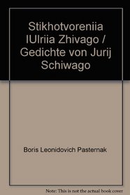 Stikhotvoreniia IUlriia Zhivago / Gedichte von Jurij Schiwago