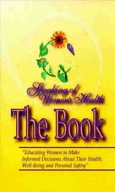 Speaking of Women's Health, The Book