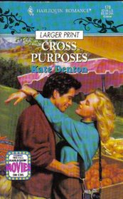 Cross Purposes (Harlequin Romance, No 3332)
