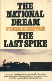 The national dream ; The last spike