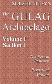 The Gulag Archipelago, Volume 1, Section 1