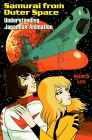 Samurai from Outer Space: Understanding Japanese Animation