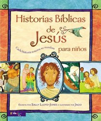 Historias Bblicas de Jess para nios: Cada historia susurra su nombre (Spanish Edition)